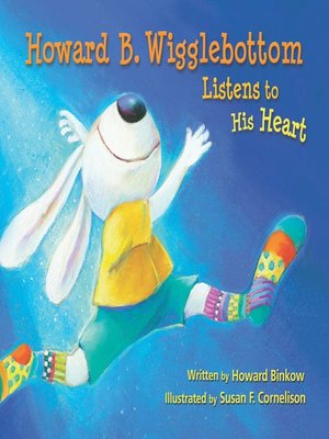 Howard B. Wigglebottom Listens to His Heart - ebook